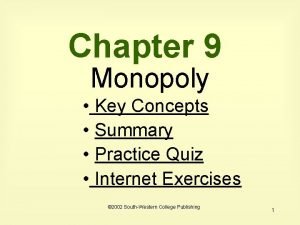 Chapter 9 Monopoly Key Concepts Summary Practice Quiz
