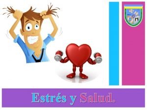 Estrs y Salud BIENESTAR PSICOLGICO Y HBITOS SALUDABLES