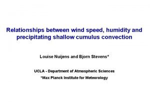 Relationships between wind speed humidity and precipitating shallow