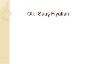 Otel Sat Fiyatlar Var olan otel sat fiyat