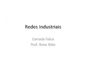 Redes Industriais Camada Fsica Prof Rone Ildio Sumrios