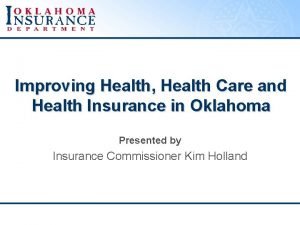 Improving Health Health Care and Health Insurance in