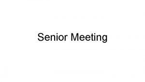 Senior Meeting Remind 101 Text rpenag To 81010