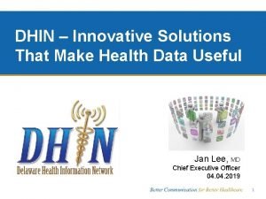 DHIN Innovative Solutions That Make Health Data Useful