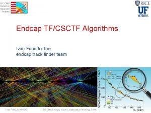 LHC CMS Detector Upgrade Project Endcap TFCSCTF Algorithms