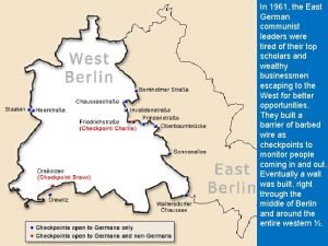 In 1961 the East German communist leaders were