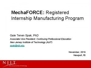 Mecha FORCE Registered Internship Manufacturing Program Gale Tenen