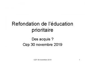 Refondation de lducation prioritaire Des acquis Ozp 30