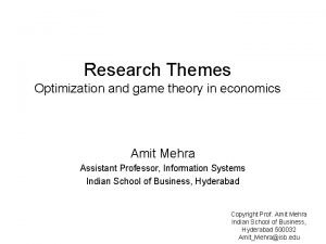 Research Themes Optimization and game theory in economics