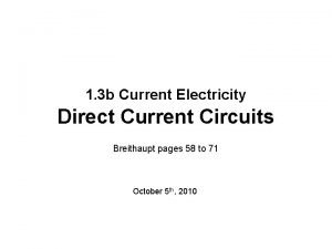 1 3 b Current Electricity Direct Current Circuits