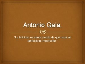 Antonio gala biografía