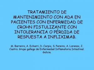 TRATAMIENTO DE MANTENIMIENTO CON ADA EN PACIENTES CON