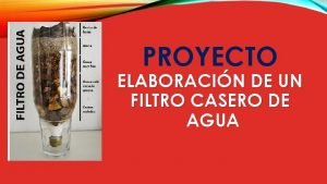 Filtro de agua proyecto escolar