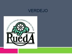 VERDEJO D O Rueda Reconocida el 12 de