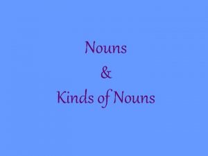 Kinds of nouns