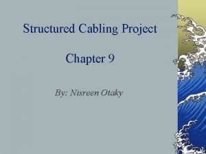 Structured Cabling Project Chapter 9 By Nisreen Otaky