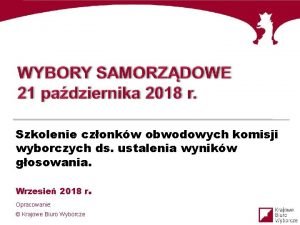 Szkolenie czonkw obwodowych komisji wyborczych ds ustalenia wynikw