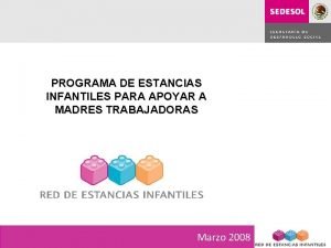 Estancias infantiles para apoyar a madres trabajadoras