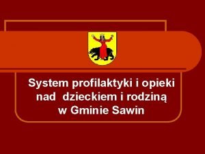 System profilaktyki i opieki nad dzieckiem i rodzin