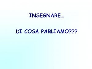 INSEGNARE DI COSA PARLIAMO VALUTAZIONI LEZIONI INSEGNARE EMOZIONI