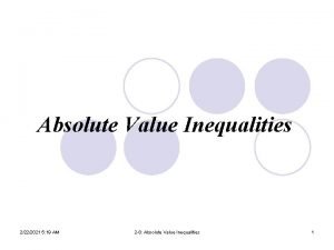 Lesson 4-2 absolute value inequalities Lesson 4-2 absolute value inequalities