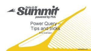 Power Query Tips and tricks Erik Svensen Data