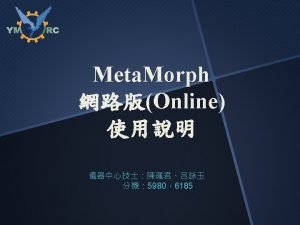 Meta Morph Modules Online 1 MultiDimensional Motion Analysis