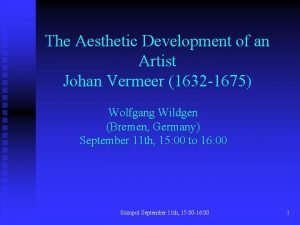 The Aesthetic Development of an Artist Johan Vermeer