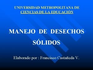 UNIVERSIDAD METROPOLITANA DE CIENCIAS DE LA EDUCACIN MANEJO