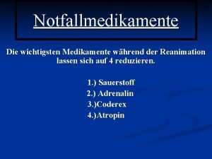 Notfallmedikamente Die wichtigsten Medikamente whrend der Reanimation lassen