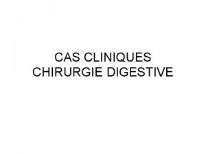 Cas clinique chirurgie digestive pdf