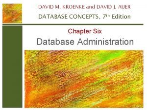 DAVID M KROENKE and DAVID J AUER DATABASE