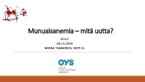 Munuaisanemia mit uutta OULU 26 11 2020 MINNA