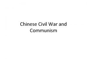 Chinese Civil War and Communism Origins of the