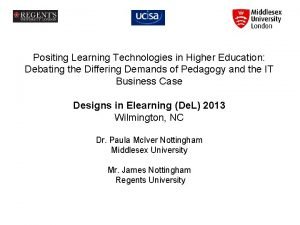 Positing Learning Technologies in Higher Education Debating the