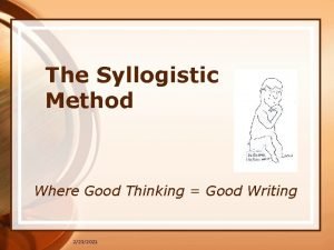 The Syllogistic Method Where Good Thinking Good Writing