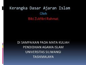 Kerangka dasar ajaran agama islam Kerangka dasar ajaran agama islam