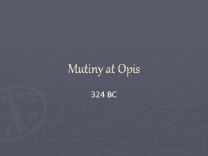 The opis mutiny