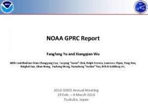 NOAA GPRC Report Fangfang Yu and Xiangqian Wu