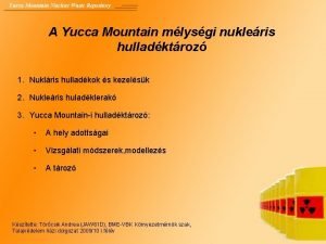 A Yucca Mountain mlysgi nukleris hulladktroz 1 Nuklris