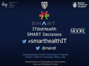 ITdot Health SMART Decisions smarthealth IT mandl Computational