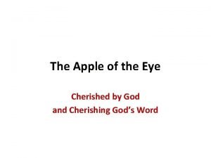 Apple of god's eye'' (deuteronomy)