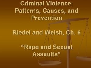 Criminal Violence Patterns Causes and Prevention Riedel and