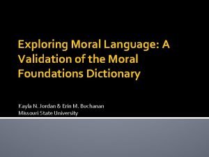 Exploring Moral Language A Validation of the Moral