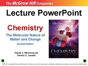 Lecture Power Point Chemistry The Molecular Nature of