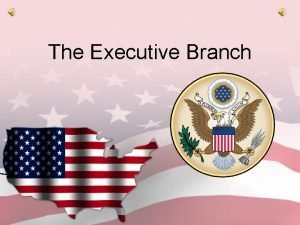 The Executive Branch OATH OF OFFICE Article II