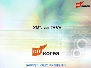 XML with JAVA chapter 07 XML xml xml XML with JAVA chapter 07 XML xml xml
