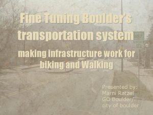 Fine Tuning Boulders transportation system making infrastructure work