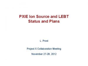 PXIE Ion Source and LEBT Status and Plans