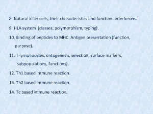 8 Natural killer cells their characteristics and function